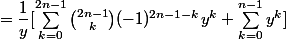 =\dfrac{1}{y}[\sum_{k=0}^{2n-1} \binom{2n-1}{k} (-1)^{2n-1-k}y^k+\sum_{k=0}^{n-1}y^k]